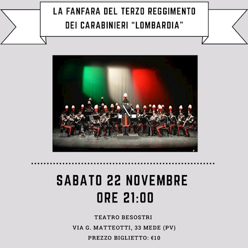 SABATO 22 NOVEMBRE 2025 ORE 21:00 -  CONCERTO DELLA FANFARA DEL TERZO REGGIMENTO  CARABINIERI LOMBARDIA 